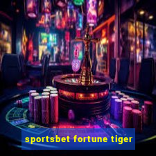 sportsbet fortune tiger